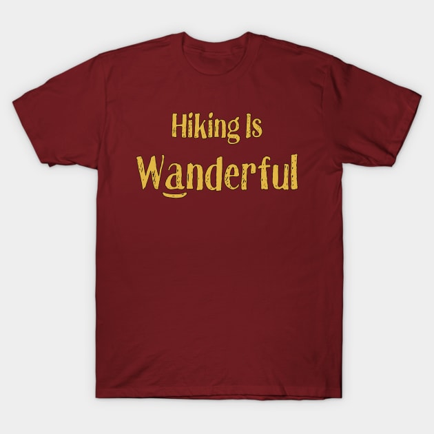 Hiking is Wanderful T-Shirt by numpdog